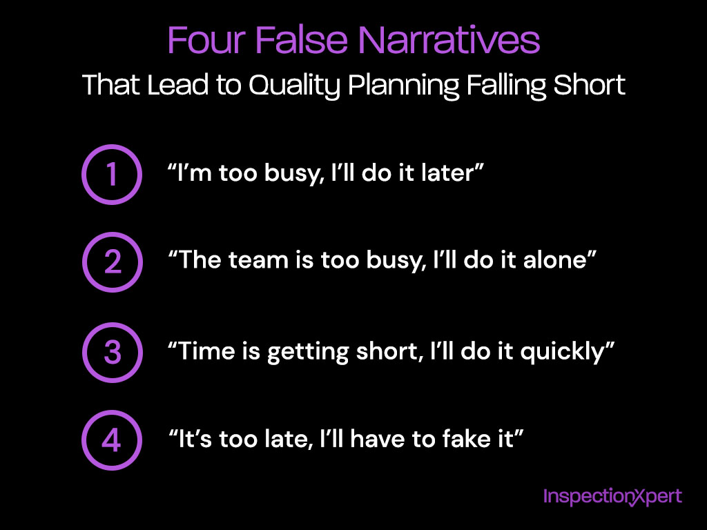 Four False Narratives About Quality Planning And How To Avoid Them